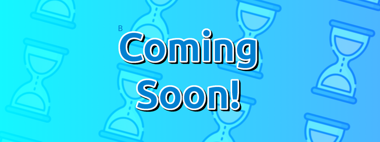 Coming Soon