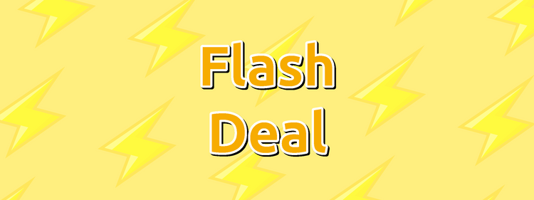 Flash Deal
